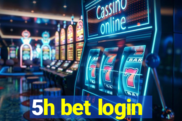 5h bet login